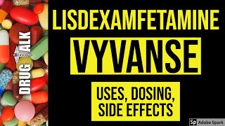 Lisdexamfetamine Vyvanse  Uses Dosing Side Effects [upl. by Flavian]