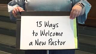 15 Ways to Welcome a New Pastor [upl. by Horner672]