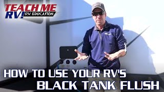 How To Use Your RVs Black Tank Flush  Teach Me RV [upl. by Noed]