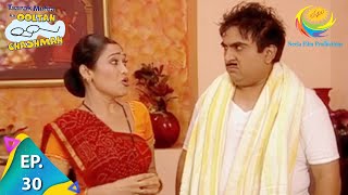 Taarak Mehta Ka Ooltah Chashmah  Episode 30  Full Episode [upl. by Weight]