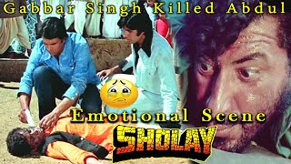 Gabbar Singh Killed Abdul  Emotional Scene From Sholay Hindi Movie [upl. by Moyer]