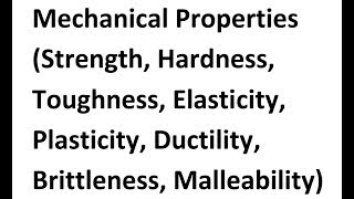 Mechanical Properties Strength Hardness Toughness Elasticity Plasticity Ductility [upl. by Boiney717]