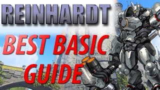 BEST Basic Reinhardt Guide 2018 [upl. by Fira]