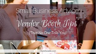 Vendor Booth Tips That No One Tells You [upl. by Lanfri]