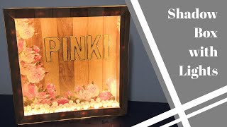 Shadow Box with Lights  Beautiful Shadow Making Box Tutorial  How to Add Lights to a Shadow Box [upl. by Elfrieda]