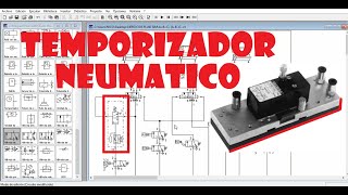 TEMPORIZADOR NEUMATICO en Festo Fluidsim  Como Funciona  Circuitos Neumaticos [upl. by Ng]