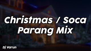 ChristmasSoca Parang Mix  Dj Varun [upl. by Ayirp]