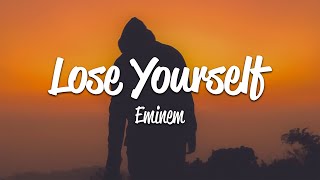 Eminem  Lose Yourself Lyrics [upl. by Kcorb512]