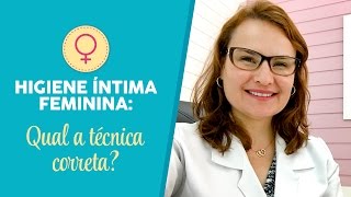 HIGIENE ÍNTIMA FEMININA qual a técnica correta [upl. by Marguerite529]