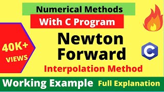 Newton Forward Interpolation Method  Working Example  C Program  Numerical Methods Dilip Gangwar [upl. by Dorman80]