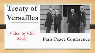 Treaty of Versailles Paris Peace Conference [upl. by Enomyar]