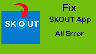 How to Fix SKOUT App Connection Error  Fix Skout All error easy way [upl. by Aitsirk]