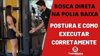 Rosca direta na polia baixa Como Fazer Dicas e Postura [upl. by Uhthna58]