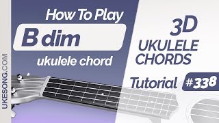 Ukulele chords  Bdim  3D ukulele chords tutorial  338 [upl. by Yraek]